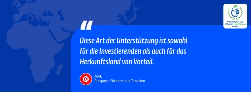 "Diese Art von Unterstützung ist sowohl für die Investierenden als auch für das Herkunftsland von Vorteil." - Zied